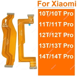 LCD Motherboard Flex Cable For Xiaomi Mi 10T 11T 12T 13T 14T Pro LCD Display Mainboard Flex Ribbon Replacement Reapir Parts