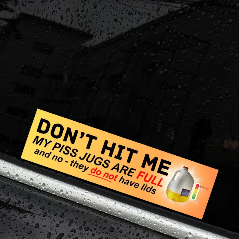 

Sticker - Works on All Vehicles (Trucks, Motorcycles) - Premium Outdoor Vinyl Humorous "Don't Hit Me, Your Bladder Is Full"