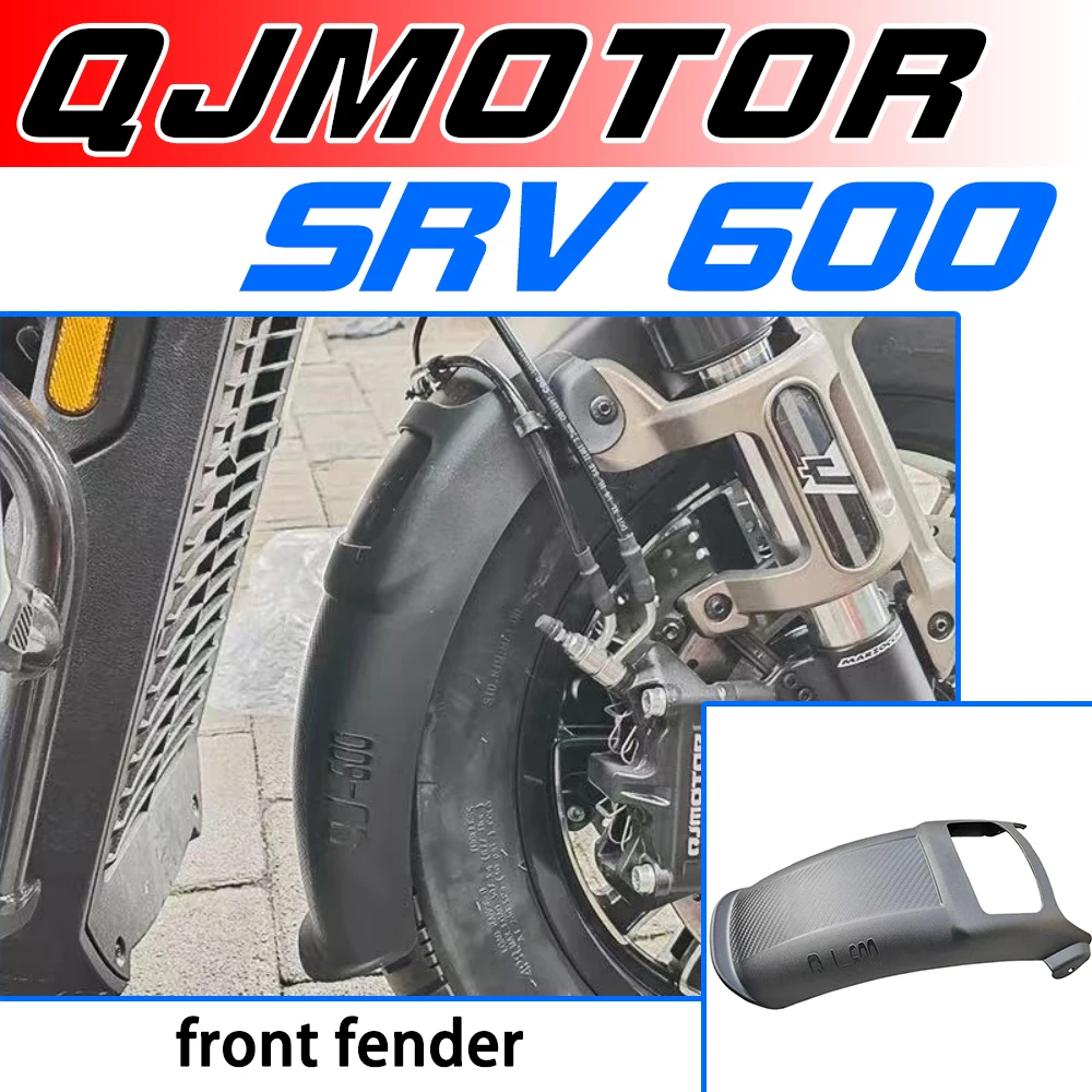 Applicable to QJMOTOR SRV 600 front fender extension mudguard QJ600-12B retrofit mudguard to prevent mud and water splashing