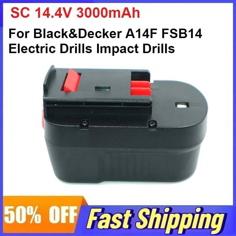 

SC 14.4V 3000mAh Rechargeable Battery for Black&Decker A14F FSB14 Electric Drills Impact Drills Power Tool Accessories