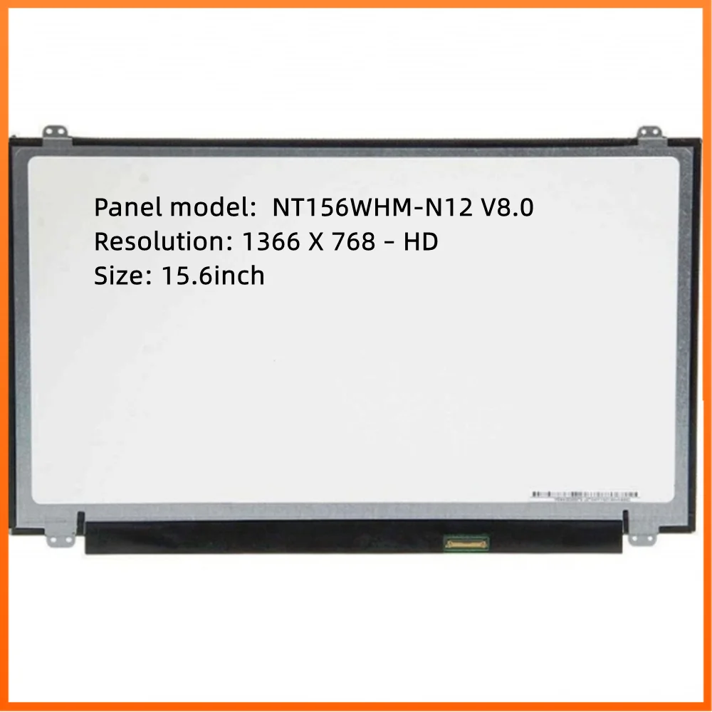 

15.6 inch WXGA HD LCD Screen Panel LED Display Laptop Screen Replacement 1366 X 768 30pins NT156WHM-N12 V8.0