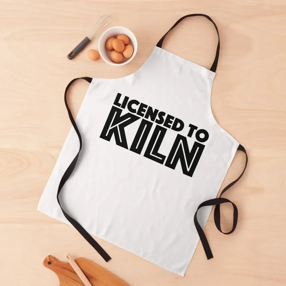 

Licensed To Kiln Pottery Porcelain Ceramics Ceramicist Gift Apron Women Kitchen manicurist Apron