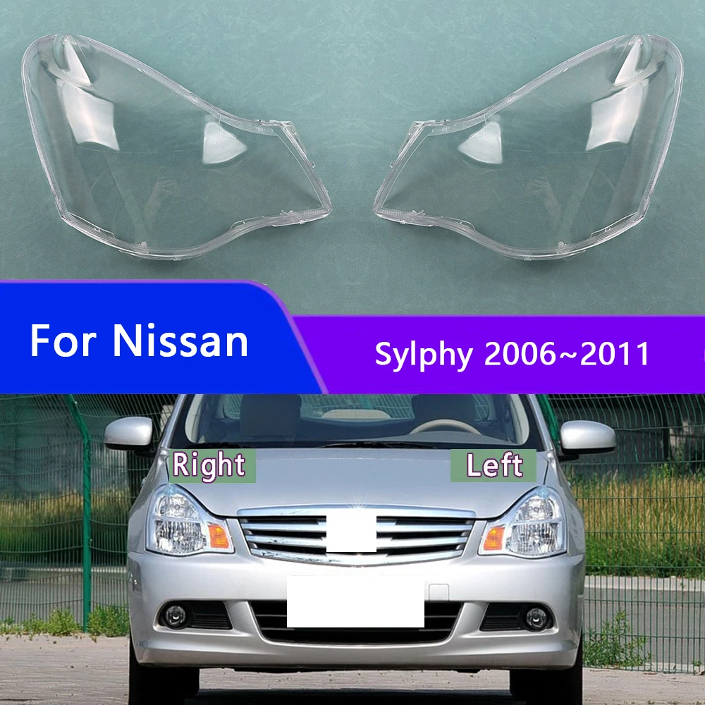 

For Nissan Sylphy 2006~2011 Car Accessories Headlight Cover Headlamp Shell Transparent Lampshade Case Lens Plexiglass