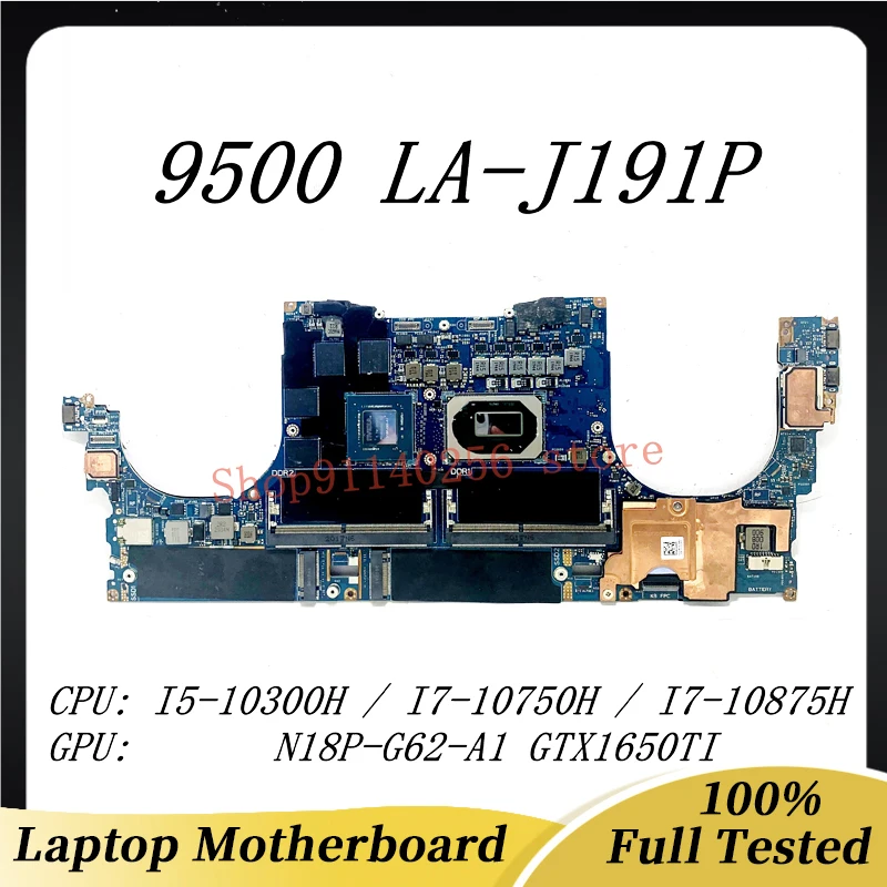 Laptop Motherboard CN-0PC4XF CN-0RHXRG CN-0FX5RH CN-0T1KFX CN-0477DC For DELL 9500 LA-J191P With I5 / I7 CPU GTX1650TI 100% Test