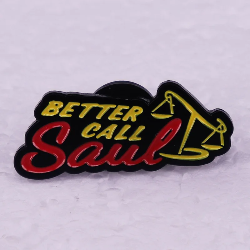US TV Show Better Call Saul Sign Brooch Pins Trendy Alloy Letter Enamel Lapel Pin Jewelry Backpack Hat Accessory Props Gift For