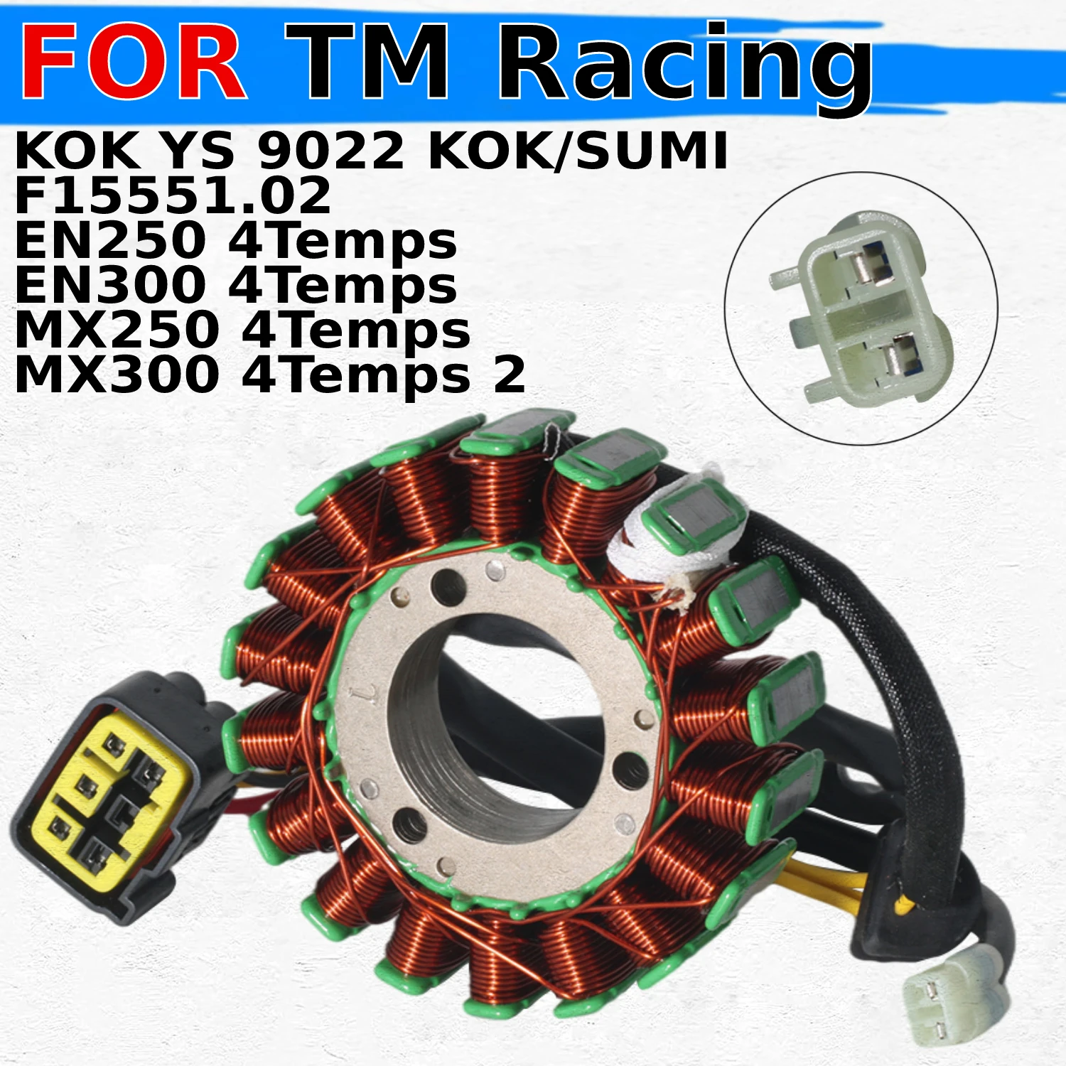 

Motorcycle Generator Stator Coil Comp For TM Racing KOK YS 9022 KOK/SUMI F15551.02 EN250 EN300 MX250 MX300 4Temps