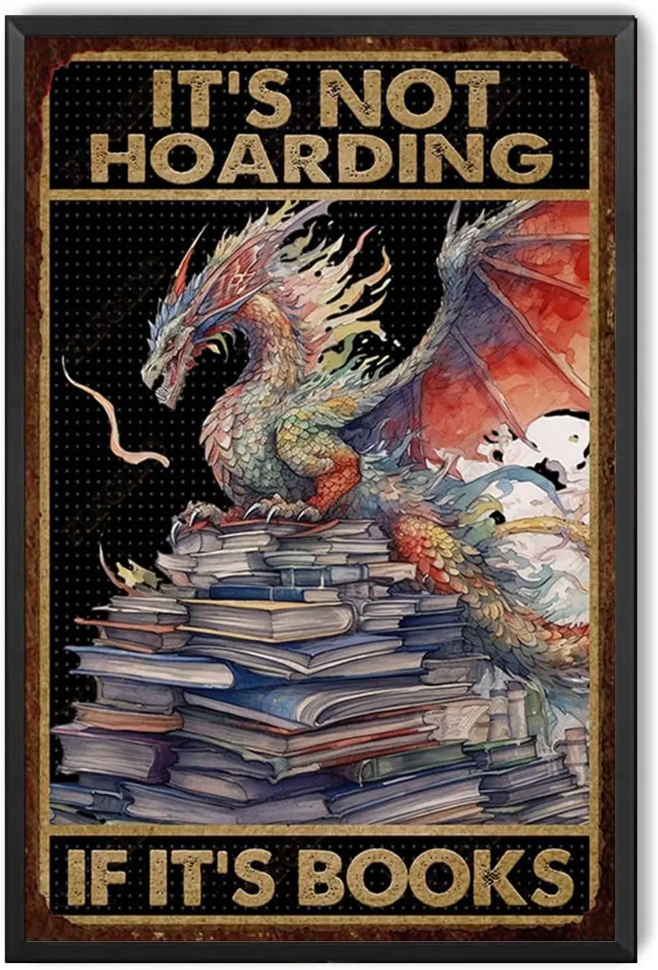 Funny Tin Signs Dragon Metal Tin Sign Dragon Book It's Not Hoarding If It's Books Wall Art Decor Metal Sign 8x12inch-wit