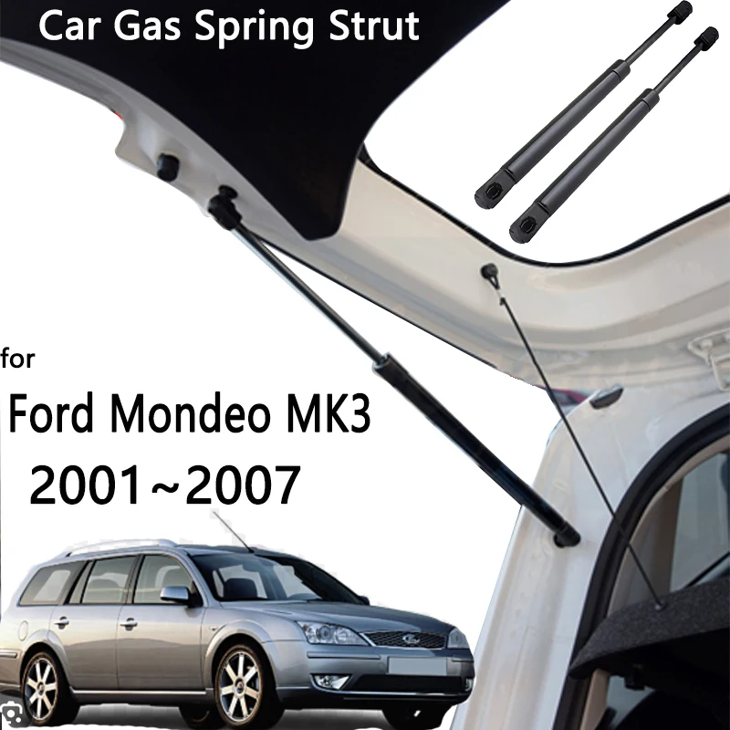 

For Ford Mondeo Mk3 Accessories 2001~2007 2005 Car Tailgate Gas Lift Supports Strut Trunk Prop Rod Shocks Damper Accessories