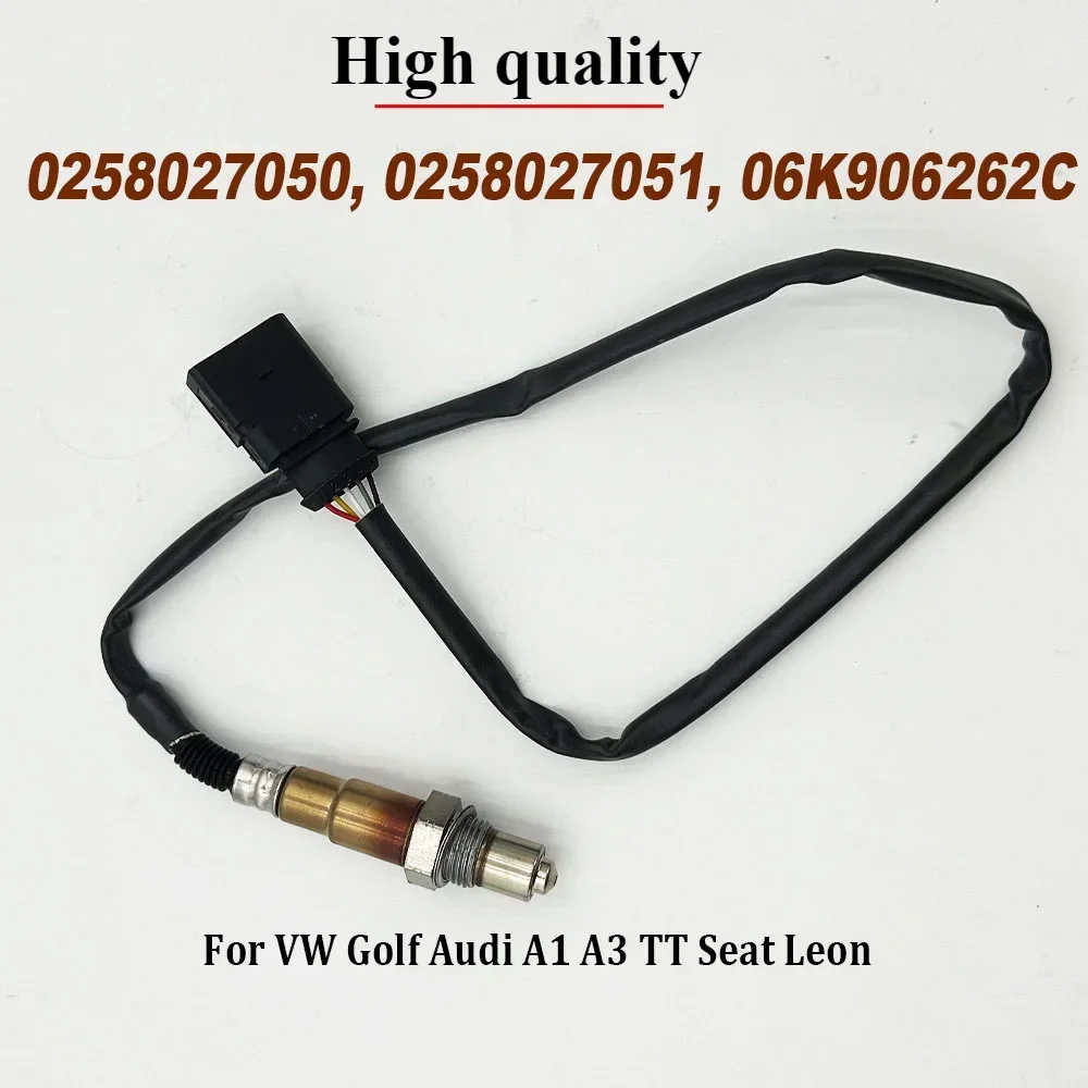 

High Quality 0258027050 Wideband Upstream O2 Oxygen Sensor 0258027051 06K906262C For V-W Golf A-udi A1 A3 TT Seat Leon