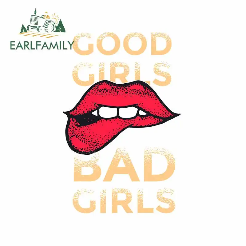 

EARLFAMILY 13cm X 7.3cm For Good Girls Bad Girls Car Stickers Waterproof Occlusion Scratch Truck Decal Windshield Decoration