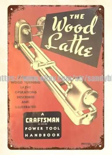 1954 Craftsman Tools Power Wood Lathe metal tin sign living room decor ideas