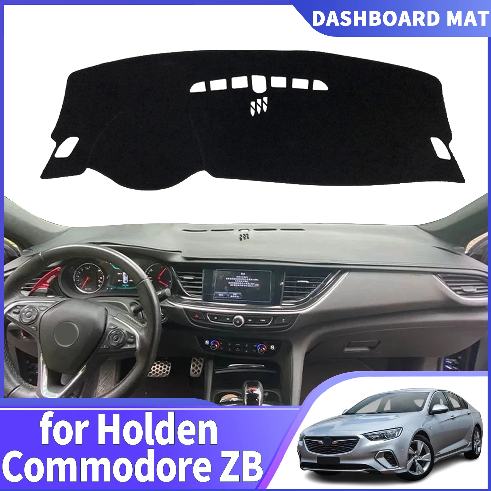 

for Holden Commodore ZB Opel Insignia B 2015-2019 Car Accessories Dashmat Dashboard Cover Pad DashMat Sunshade Protective Carpet