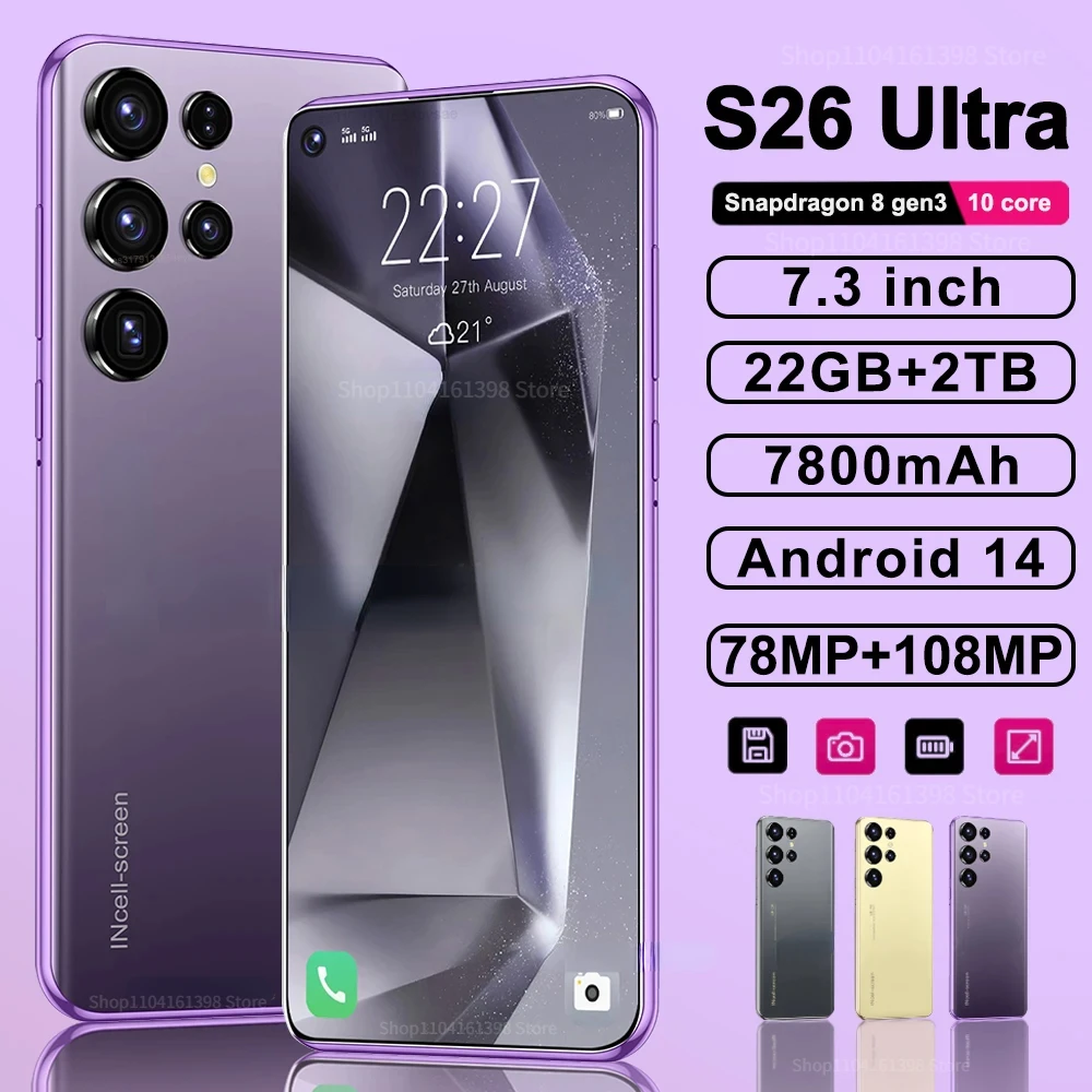 

Оригинальный смартфон S26 Ultra, телефон с диагональю 7,3 дюйма, HD, 22G +, телефон с двумя SIM-картами, мобильные телефоны 78 + 108 МП, 7800 мАч, Android 14, разблокированный телефон