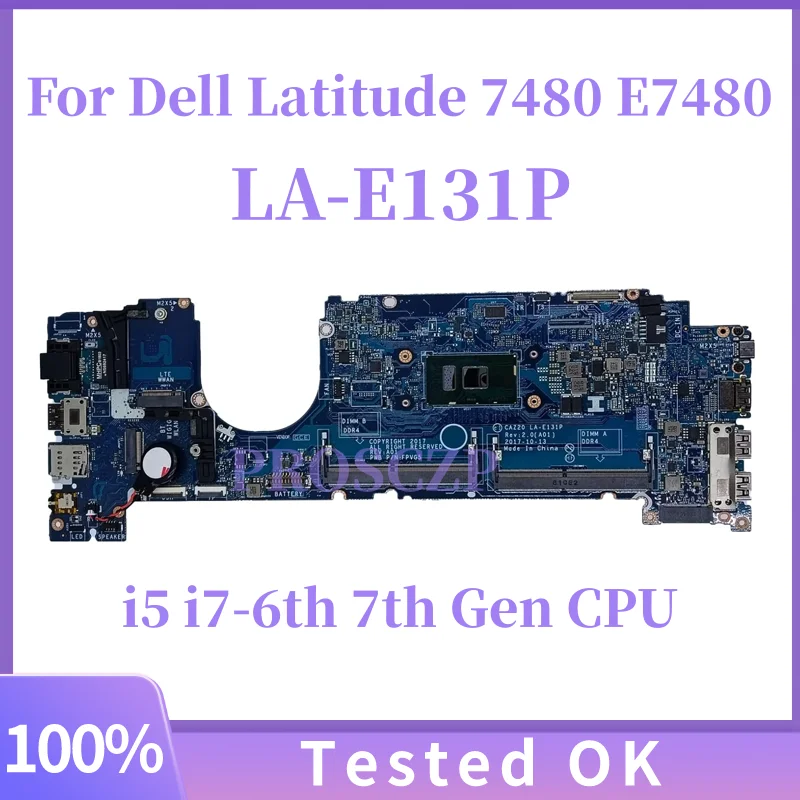 

For Dell Latitude 7480 E7480 Laptop Motherboard LA-E131P With i5 i7-6th 7th Gen CPU Notebook Mainboard Fully Tested OK