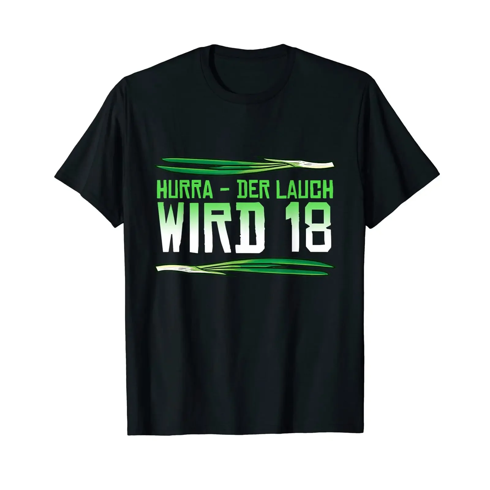 Hooray Leek is turning 18 18th Birthday Anniversary Fun T Shirt black vintage Washed designer clothes Top For Everyday Wear