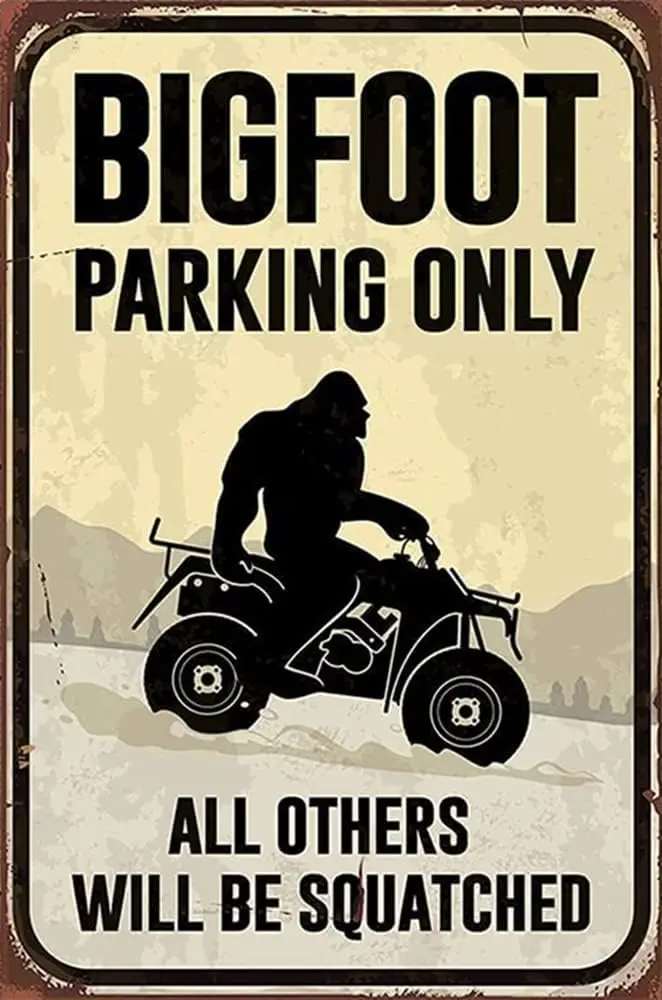 KDLY Bigfoot Parking Only Sasquatch on an ATV Four Wheeler Tin Sign Vintage Wall Decor Room Decor Metal Sign Tag 8x12 inch