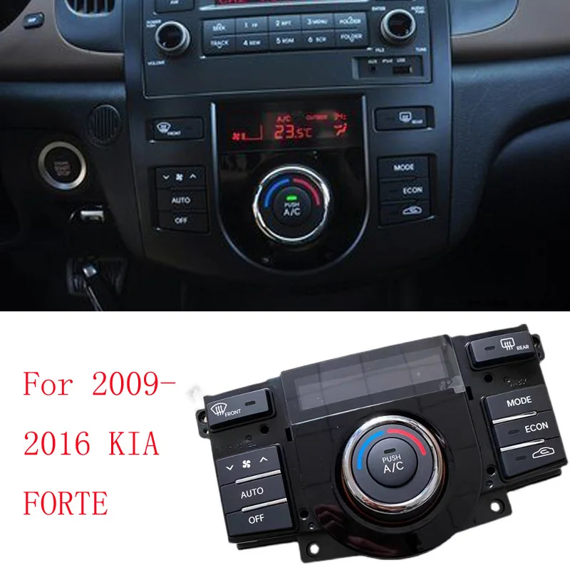 

Автомобильные аксессуары для Kia Forte 2009-2016: Панель управления кондиционером, блок управления автоматическим кондиционером в сборе