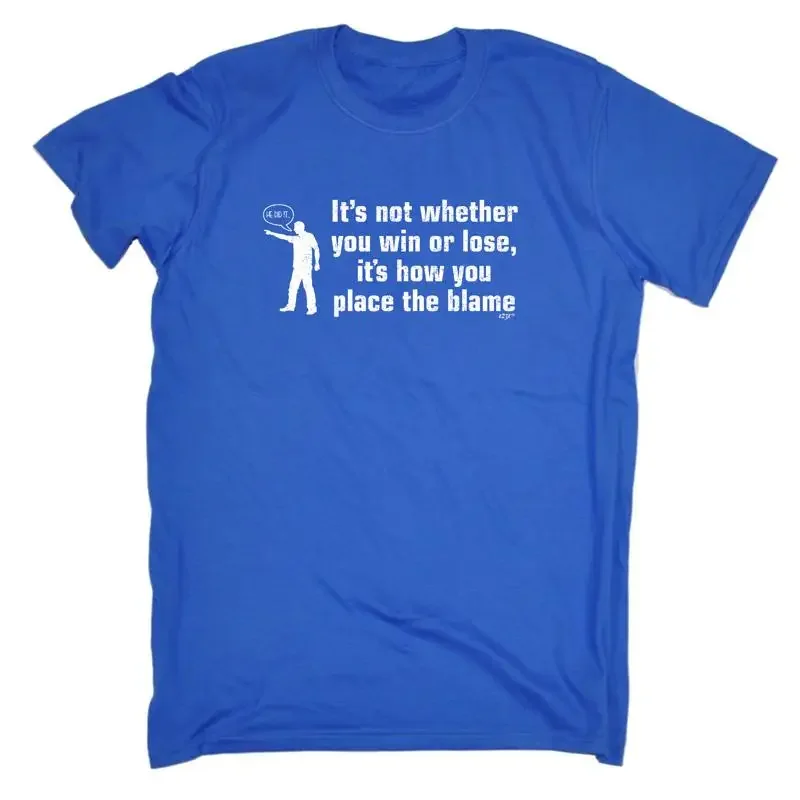 Its Not Whether You Win Or Lose How Place T Mens Funny Novelty Shirt