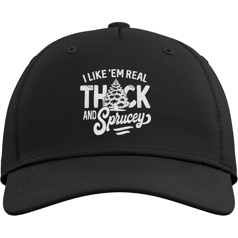 I Like Em Real Thick and Sprucey Funny Christmas Tree Adjustable Baseball Hat