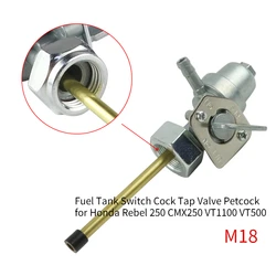 M18 18mm Gas Fuel Tank Switch Cock Tap Valve Petcock For Honda Rebel 250 CMX250 VT1100 NX650 16950-MM8-020