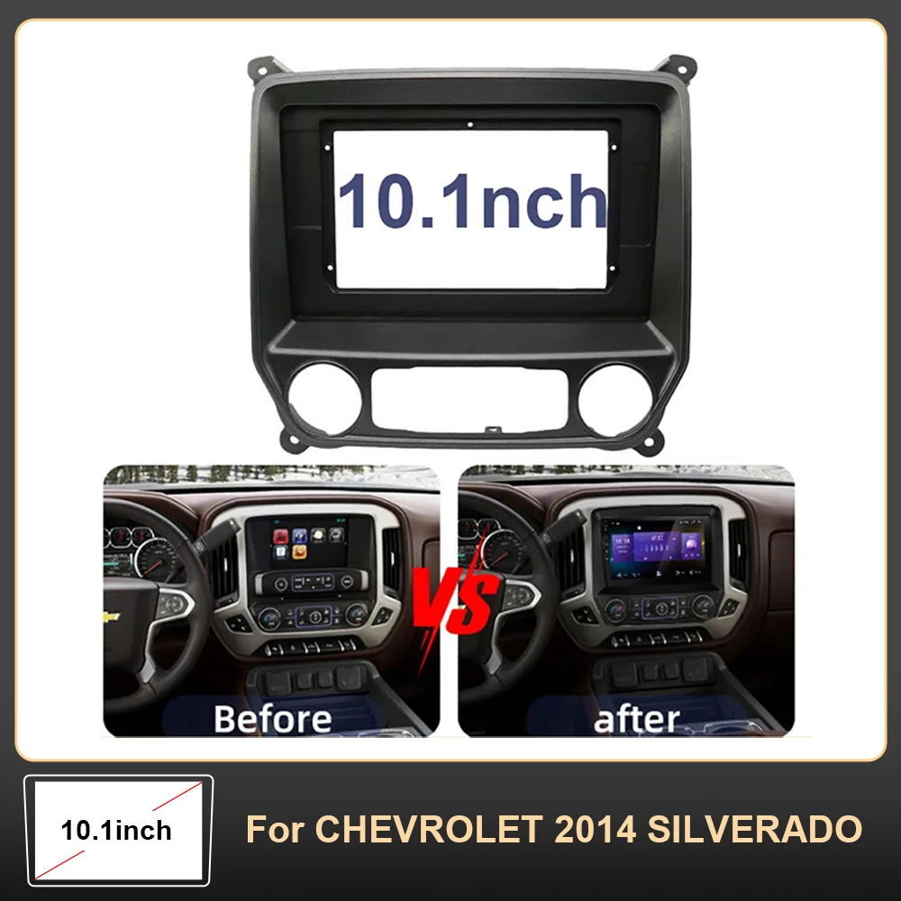 

10.1 Inch Car DVD Radio Fascia Frame for 2014 Chevrolet Silverado | Android MP3 MP5 Speaker Decoder