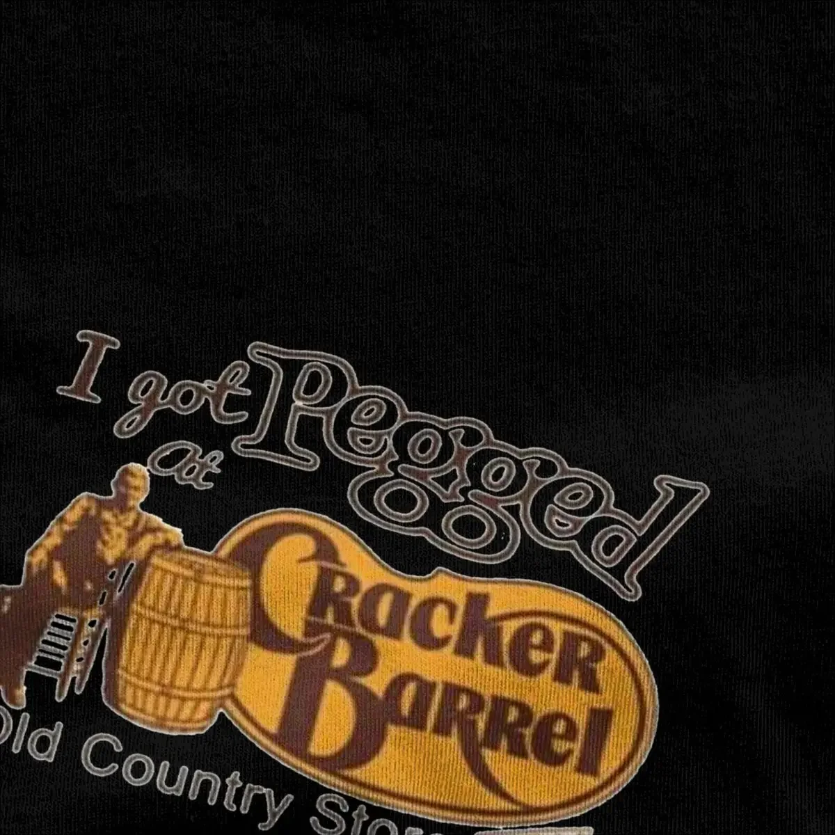 Men Women's T Shirt I Got Pegged At Cracker Barrel T Shirts Hip Hop Funny Meme Summer Tee Shirt Cotton Clothing Birthday Present