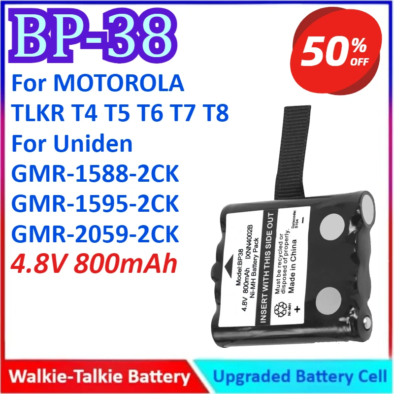 

BP-38 4.8V 800mAh Walkie Talkie Battery For MOTOROLA TLKR T4 T5 T6 T7 T8 For Uniden GMR-1588-2CK GMR-1595-2CK GMR-2059-2CK