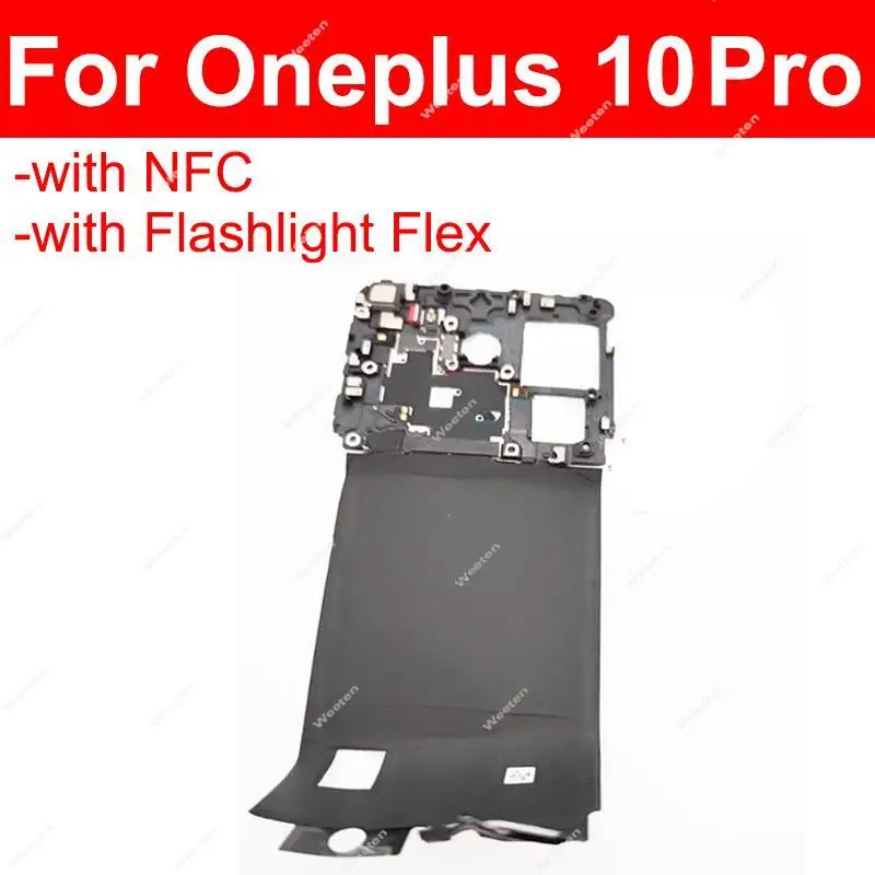 Mainboard Cover For Oneplus OnePlus 1+9RT 10 Pro 10T 5G Antenna Motherboard Frame Holder with NFC Flashlight Flex Parts