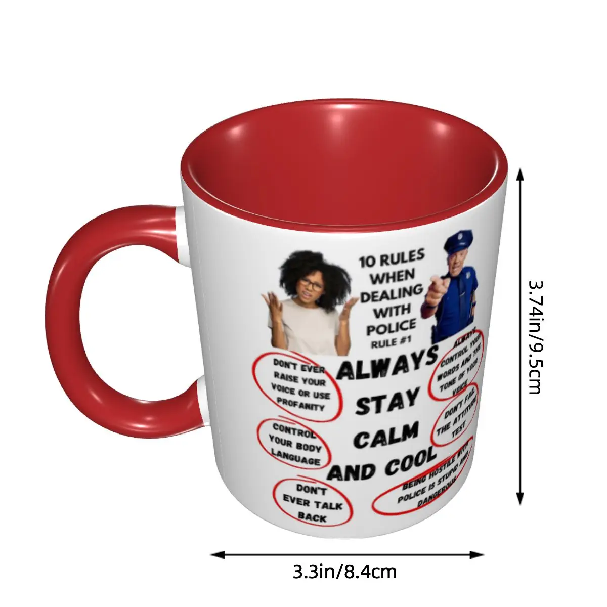 Rule #1 When Dealing With Police Mug Funny Ceramic Coffee Cups Tea Mugs Milk Cup Drinkware Gifts for Woman Man DIY Custom
