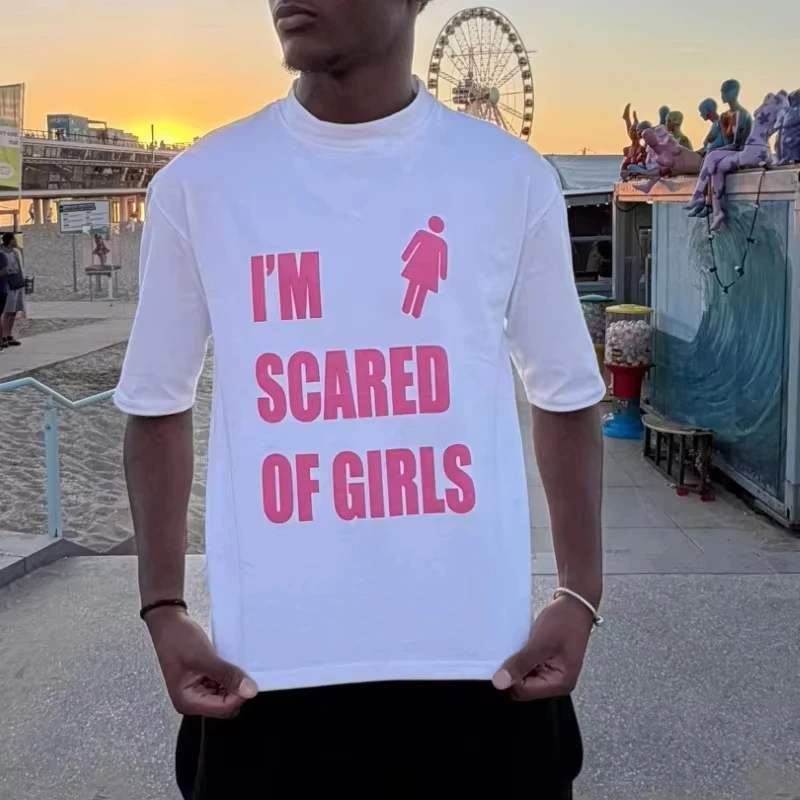 2026 New Streetwear Trendy Slogan Short Sleeve Scared of Girls Print Graphic T Shirt Y2K Hip Hop Men's Clothing Summer T Shirt