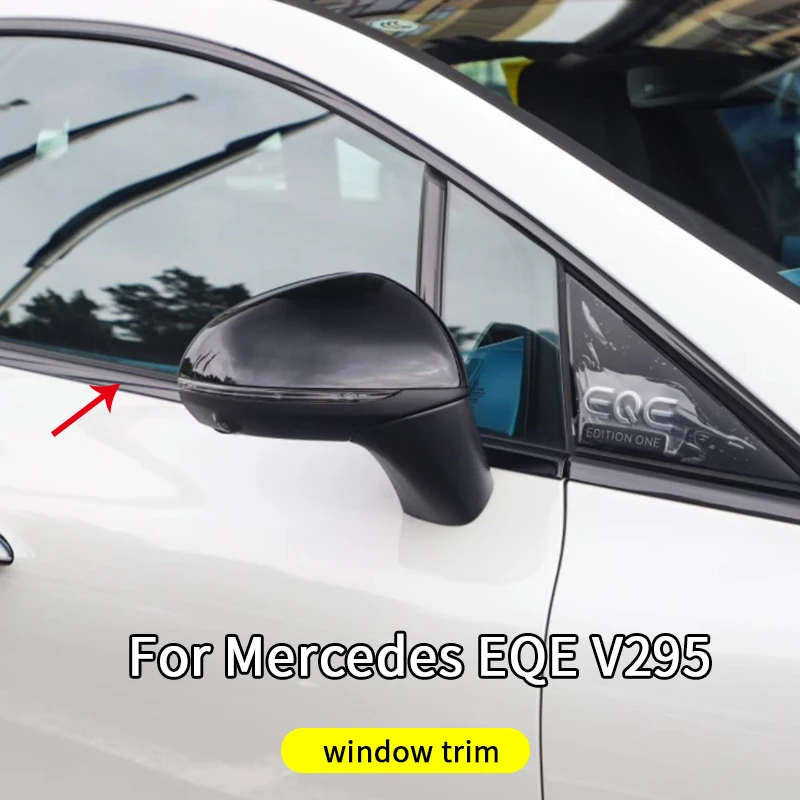 window trim for mercedes Benz EQE Class V295 EQE350 EQE500 2022 2023 Car Accessories  Trim Cover