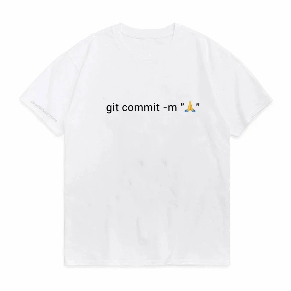 Men Github Git Programmer Coder Developer Funny Git Commit Pray Printed Tee  Unix T Shirt  Harajuku O-Neck Tee Shirt harajuku