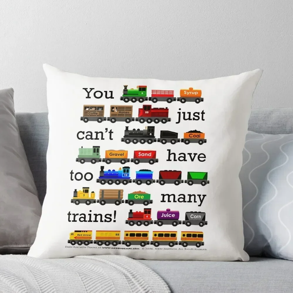 

Too Many Trains - Black Lettering Throw Pillow autumn pillowcase Christmas Covers Cushions For Sofa Christmas Pillowcase pillow