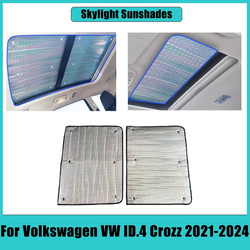 Car Skylight Sunshades For Volkswagen VW ID.4 Crozz 2021-2024 Sunscreen Sunroof Roof Sun Visors Covers Block Anti-UV Accessories