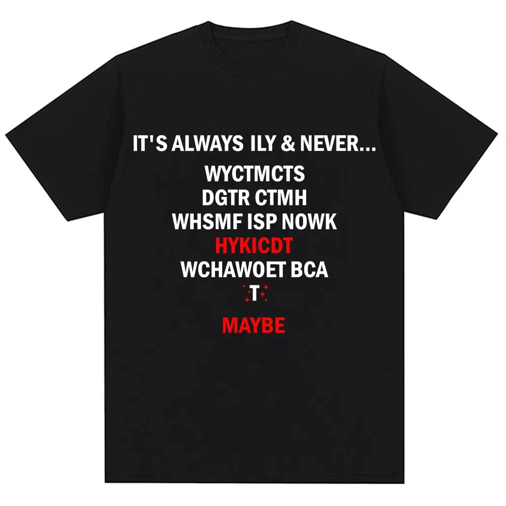 Camisetas con cita clásica de Heated Rivalry, camiseta informal de algodón suave de manga corta, talla grande, It's Always Ily and Never WYCTMCTS DGTS