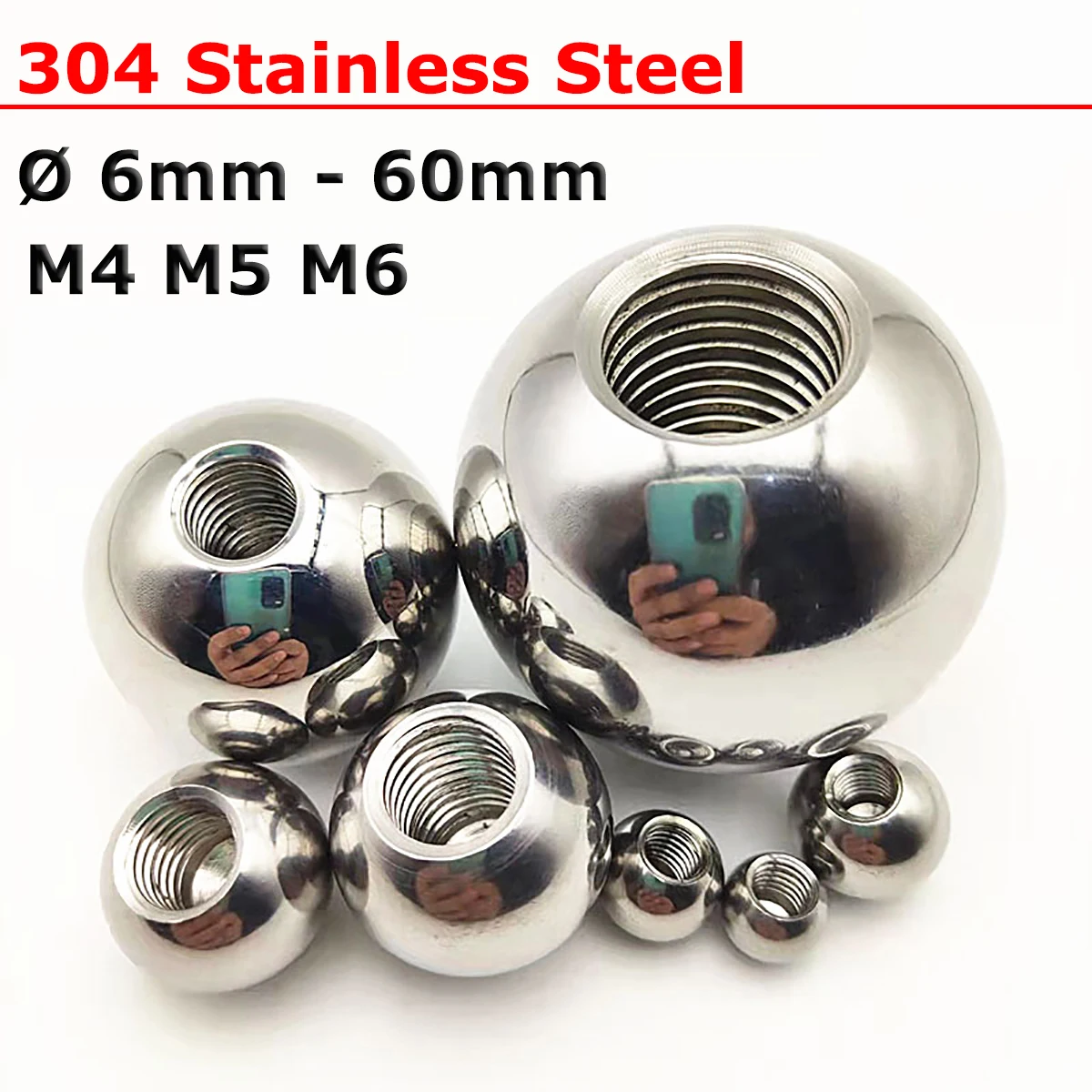 304 Stainless Steel Thread Half Hole Balls Ø 6mm - 60mm Drilling Ball Blind Hole Metric Female Thread M4 M5 M6