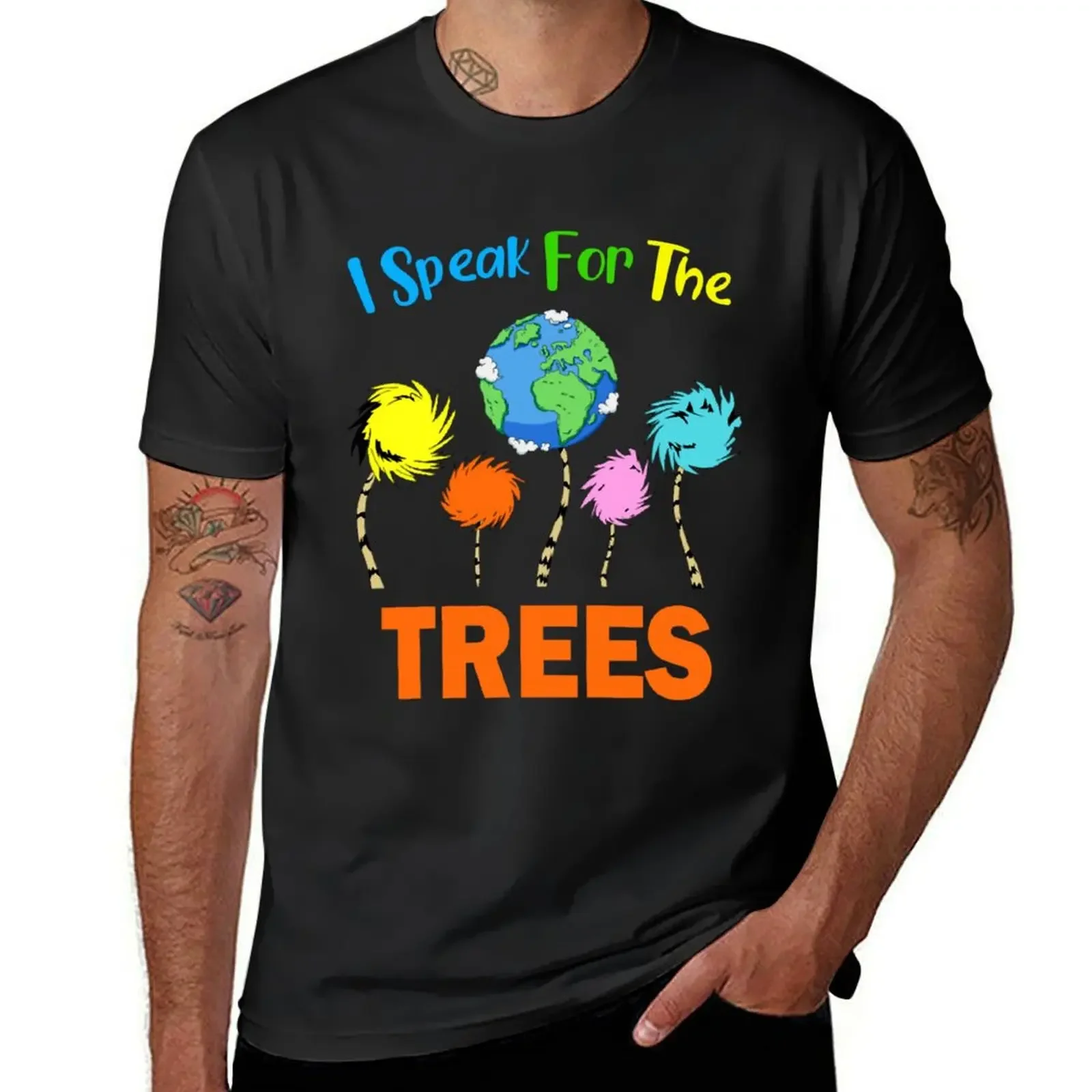 

I Dr The Trees Speak For Seuss T-Shirt anime tshirt Clothing oversizeds topping men t shirts high quality