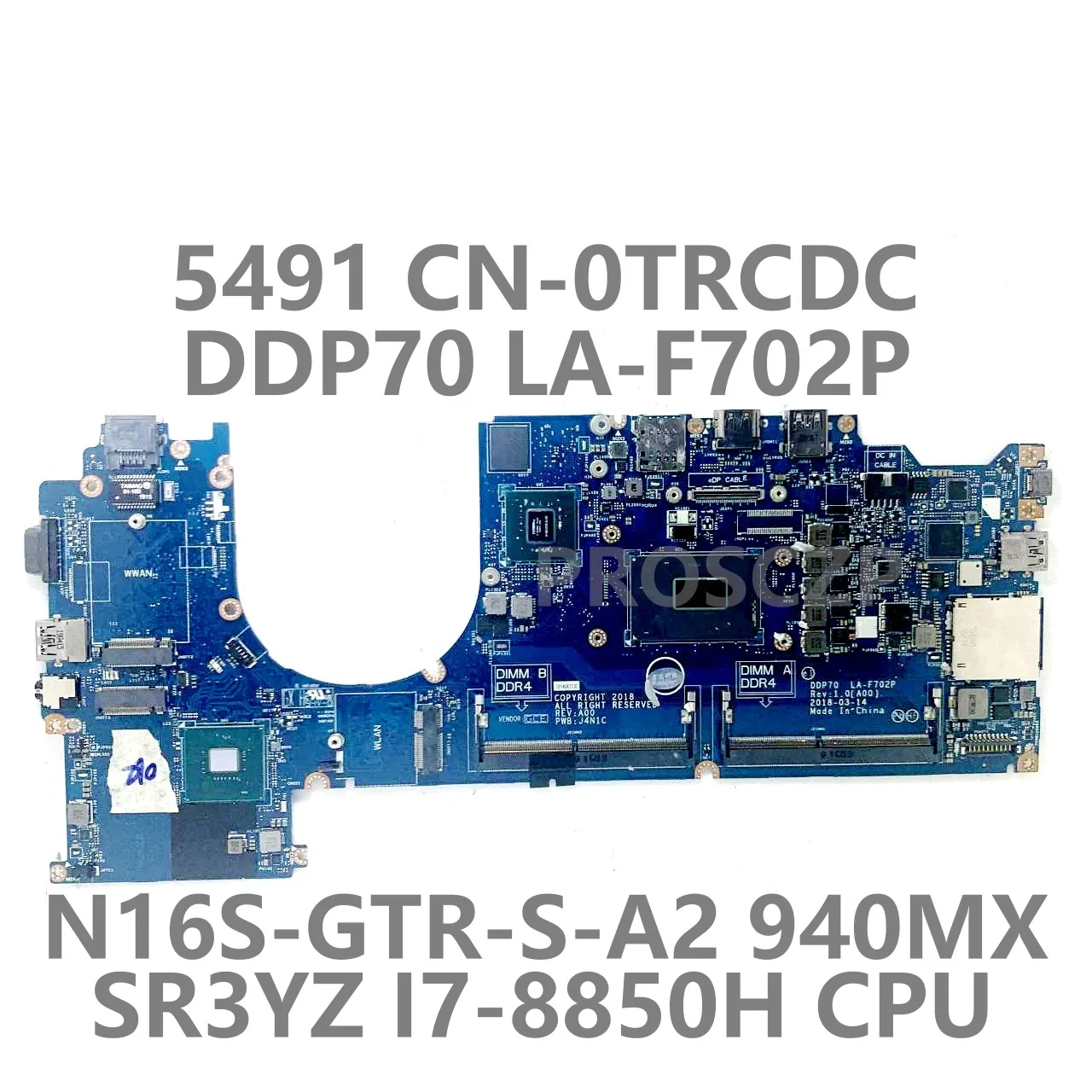 PARA DELL 5491 Mainboard CN-0TRCDC 0TRCDC TRCDC Mainboard LA-F702P Com SR3YZ I7-8850H CPU N16S-GTR-S-A2 940MX 100% Testado Bom