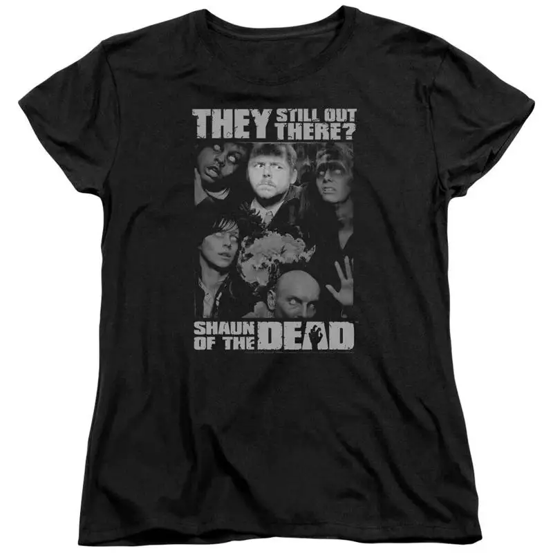 

Shaun Of The Dead Still Out There Women's T Shirt