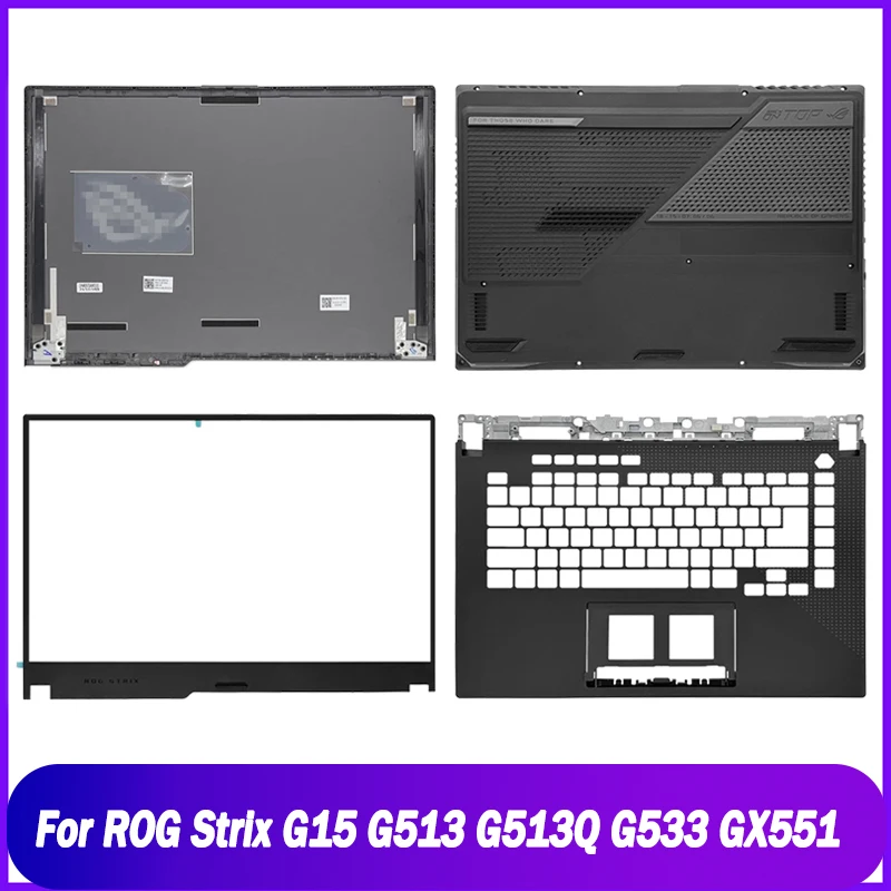 New Rear Lid For Asus ROG Strix G15 G513 G513Q G533 GX551 Laptop LCD Back Cover Front Bezel Palmrest Upper Bottom Case Black