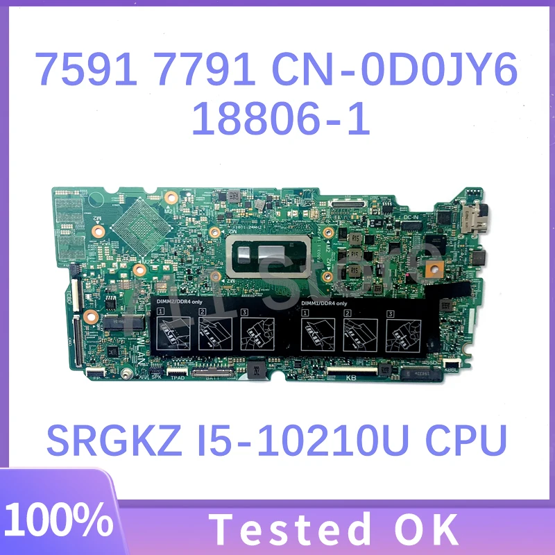 Mainboard CN-0D0JY6 0D0JY6 D0JY6 18806-1 For Dell 15 7591 17 7791 Laptop Motherboard With SRGKZ I5-10210U CPU 100%Full Tested OK