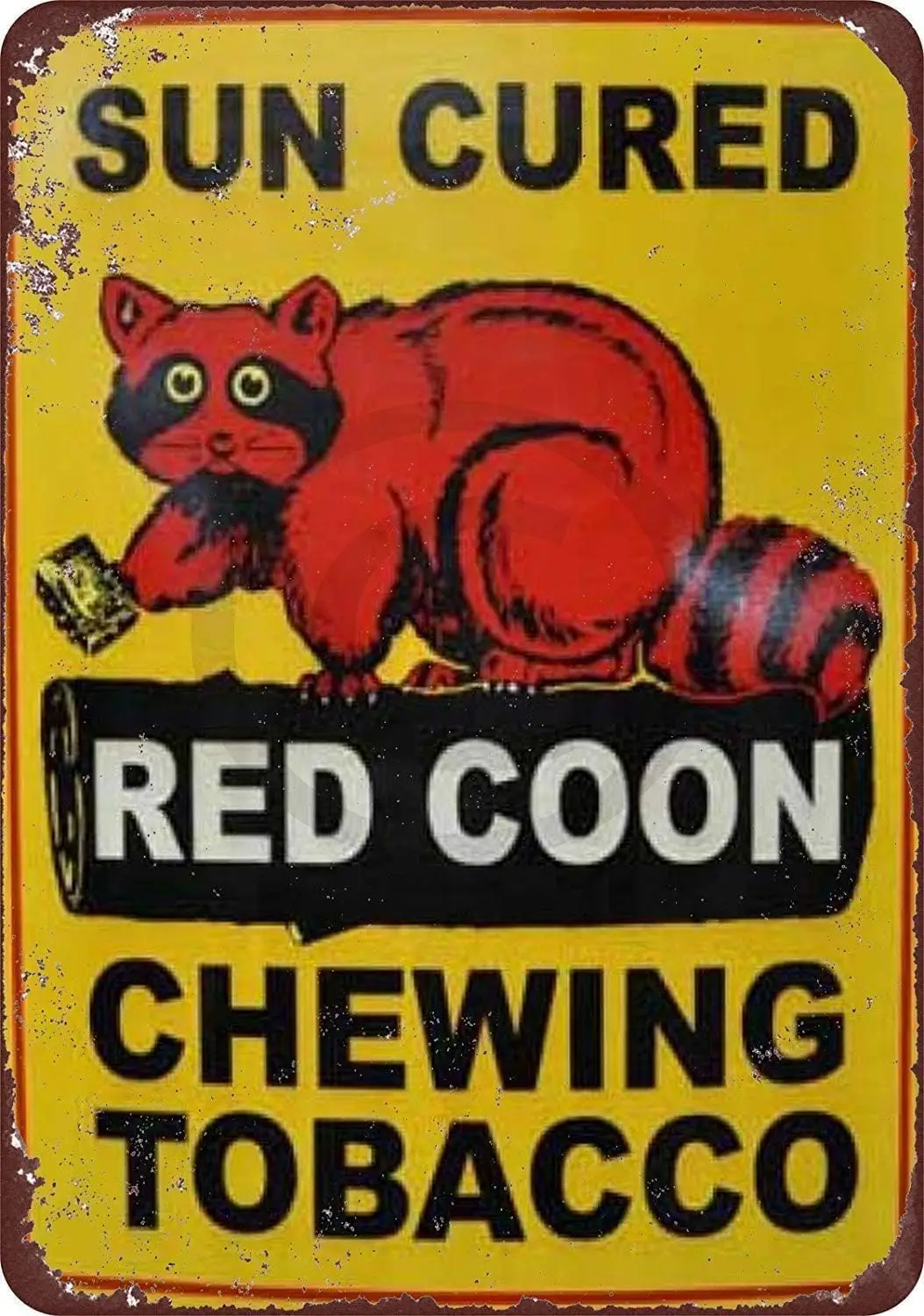 Sun Cured Red Coon Chewing Tobacco Vintage Aluminum Outdoor Courtyard Decoration Sign , TinSignEUa4434-aluminum