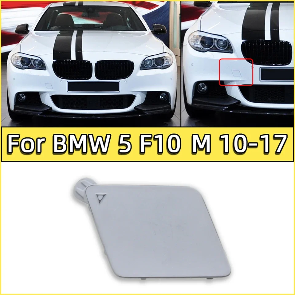 

Front Bumper Towing Hook Cover Cap For BMW 5 Series 10-17 F10 F11 LCI M-SPORT #51118048681 M5 518d 520d 528iX 535dX 550i 550iX