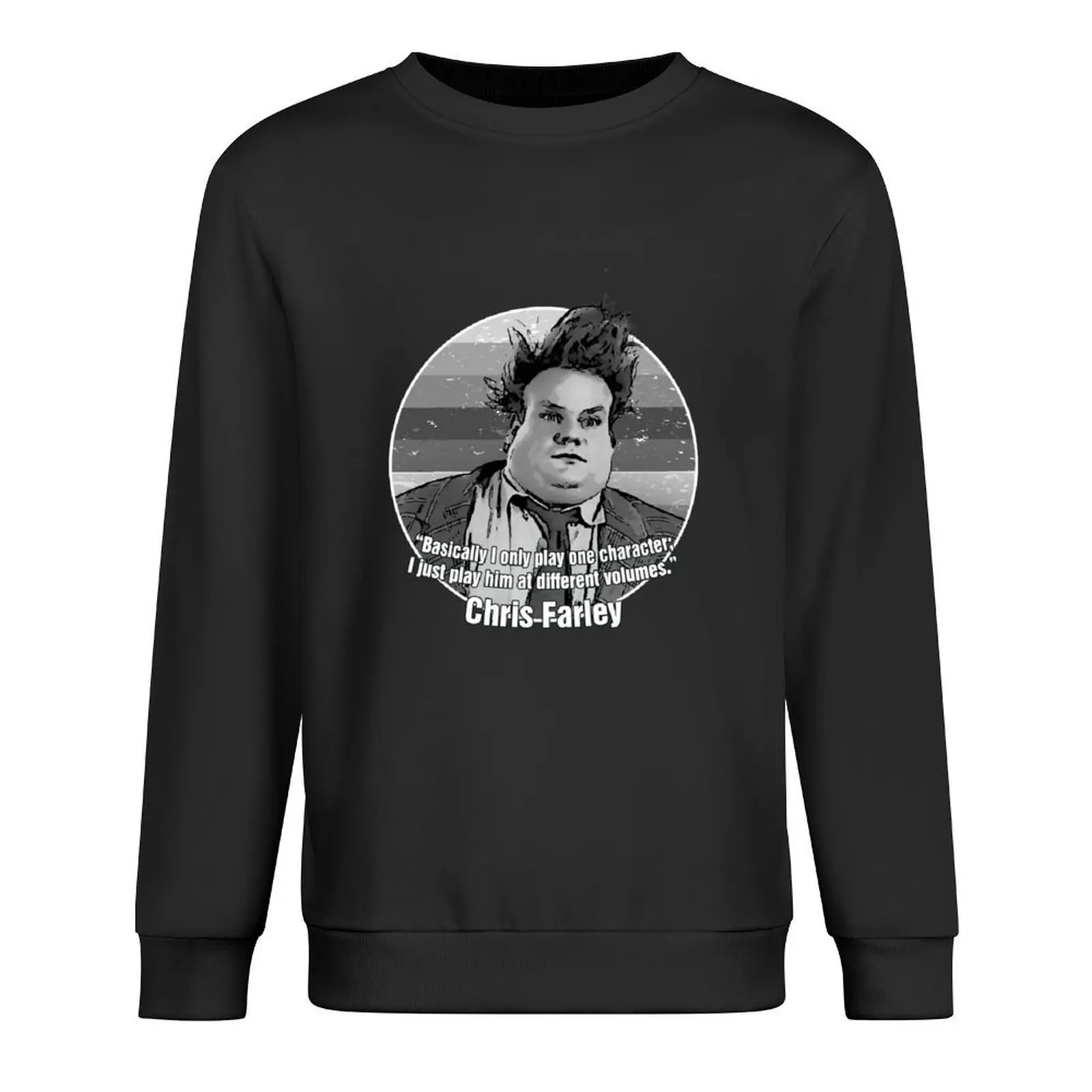 

Chris Farley - I only play one character (grayscale) Pullover clothes for men tracksuit hooded sweatshirt for men