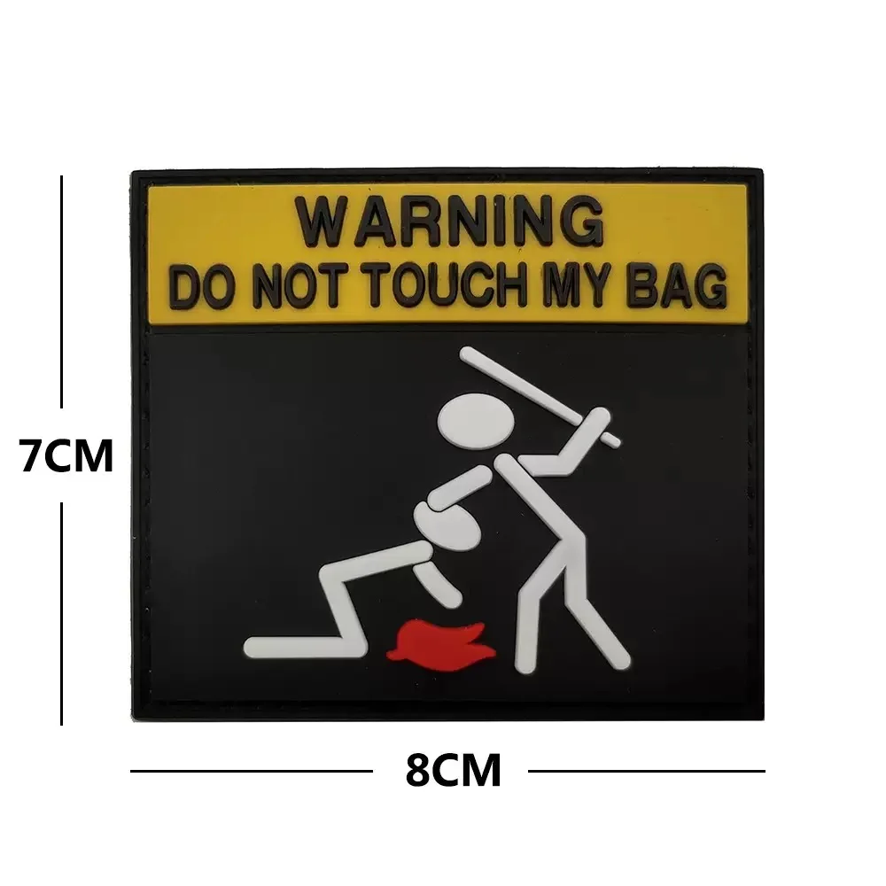 

Warning Don't touch my bag Badge Hook and loop PVC patch for decorating clothes, backpack and hat,gift