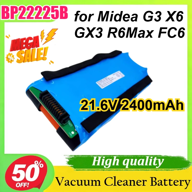 

BP22225B for Midea G3 X6 GX3 R6Max FC6 21.6V 2400mAh Vacuum Cleaner Battery