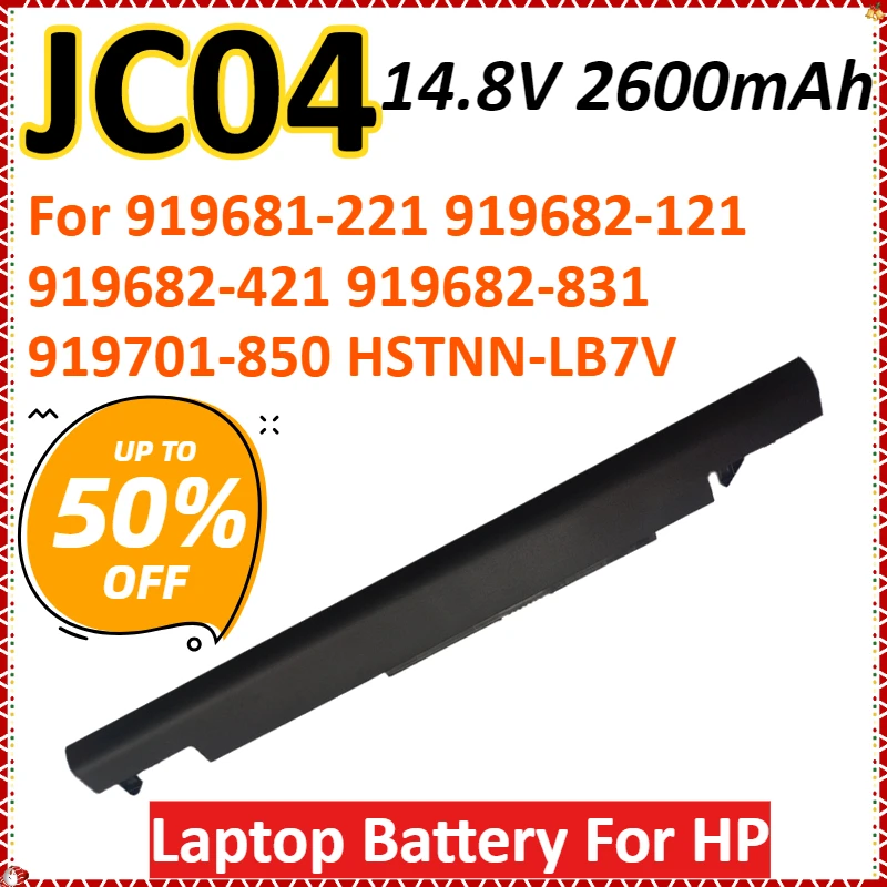 

New JC04 Laptop Battery For HP 919681-221 919682-121 919682-421 919682-831 919701-850 HSTNN-LB7V TPN-W129 W130
