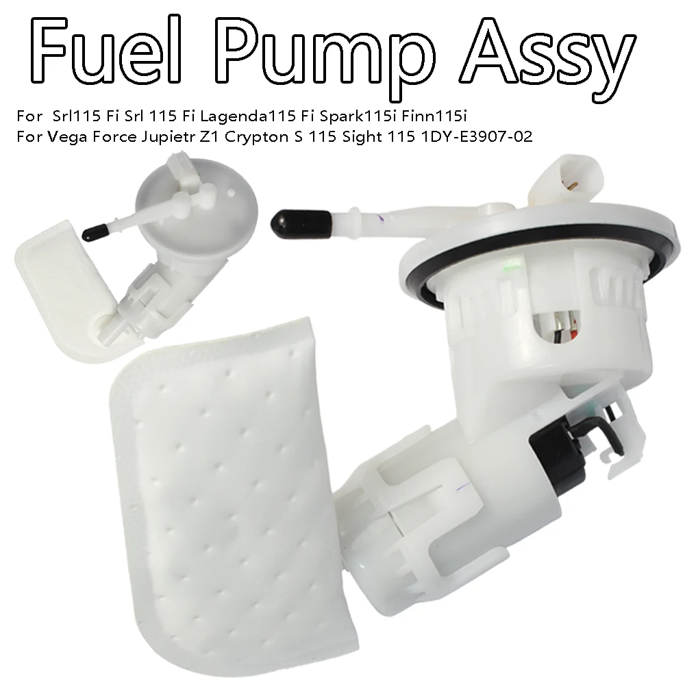 

For Srl 115 Fi Lagenda115 Fi Spark115i Finn115i Vega Force Jupietr Z1 Crypton S / Sight 115 1DY-E3907-02 Fuel Pump Assy