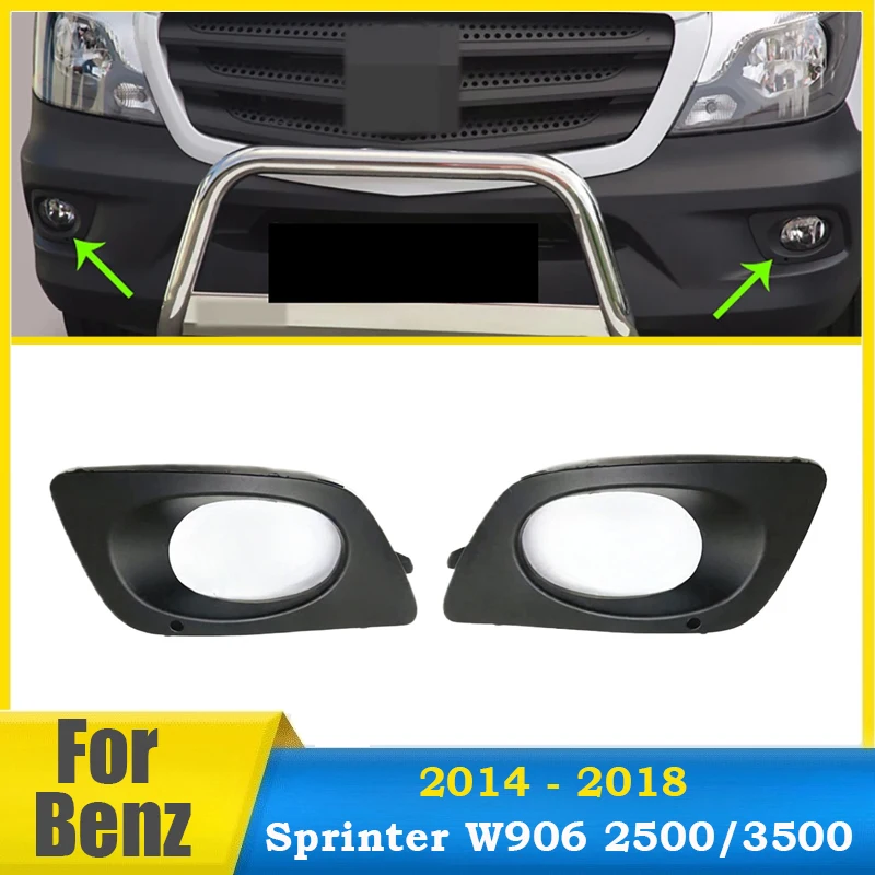 For Mercedes-Benz Sprinter W906 2500/3500 2014-2018 Fog Lights Covers Car Front Bumper Fog Lamp Cover 9068850253 9068850353