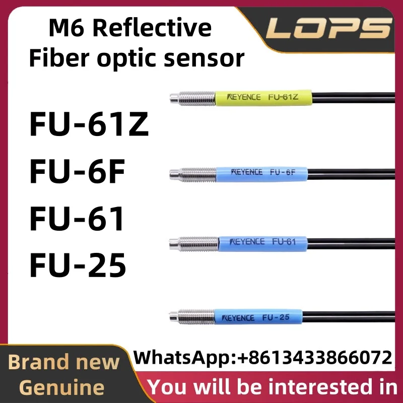 FU-61Z FU-6F FU-61 FU-25 KEYENCE New Original Threaded M6 reflective fiber optic se, large quantity in stock, welcome to consult
